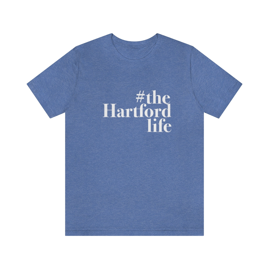 #thehartfordlife Unisex Jersey Short Sleeve Tee  Proceeds help grow Finding Connecticut's website and brand.   Click here to go back to our home page. 
#thehartfordlife// hartford ct t shirt // finding connecticut
