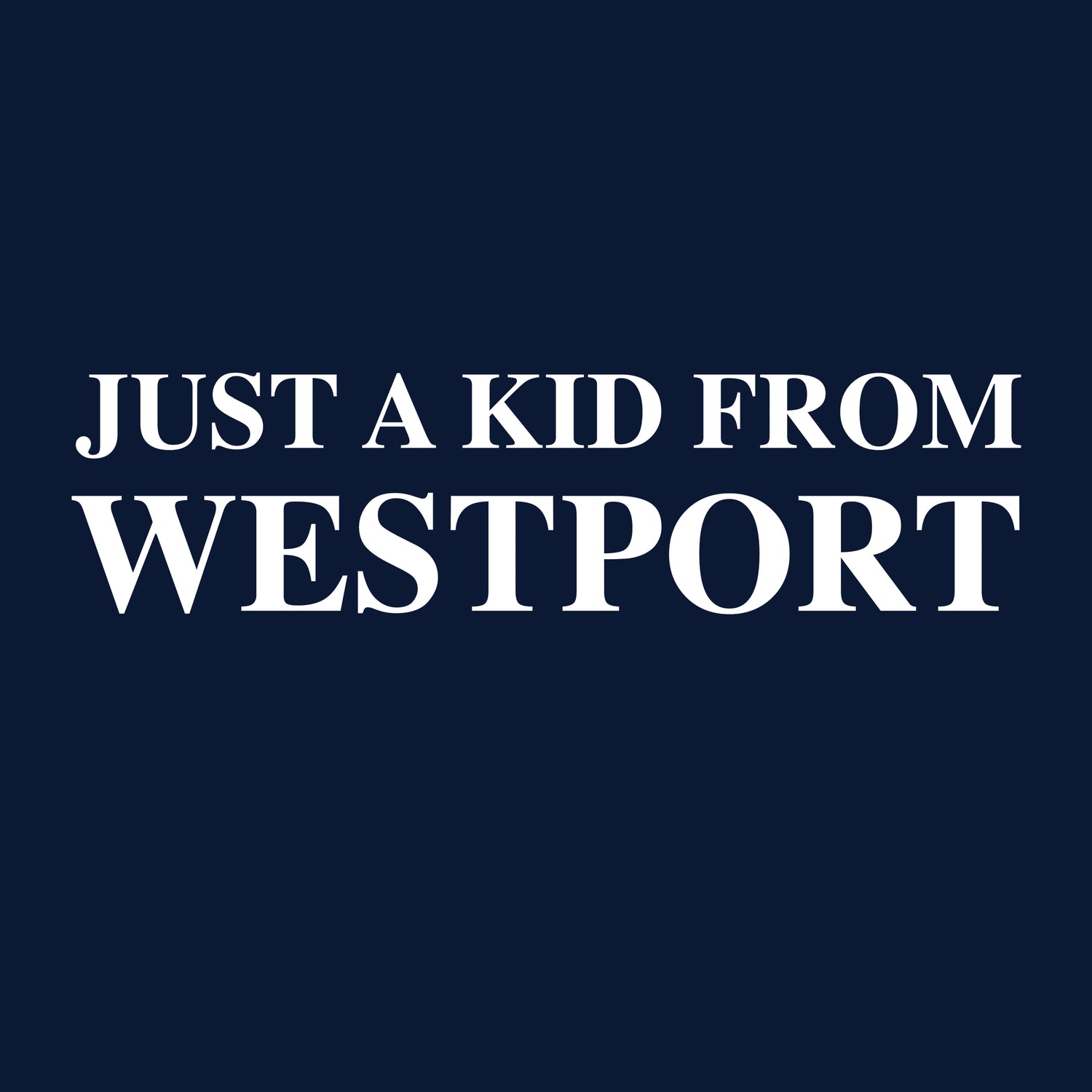 Just A Kid From Westport