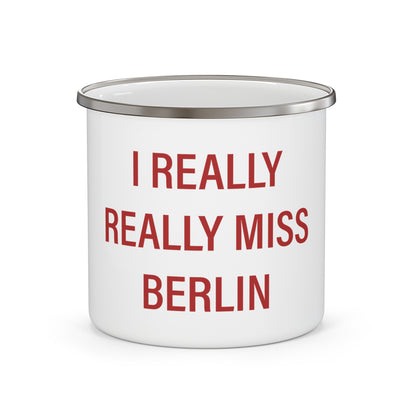I Really Really Miss Berlin Enamel Camping Mug