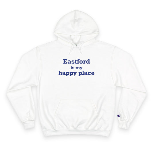 Eastford is My Happy Place Champion Hoodie