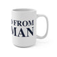 Just a kid from Sherman Mug 15oz