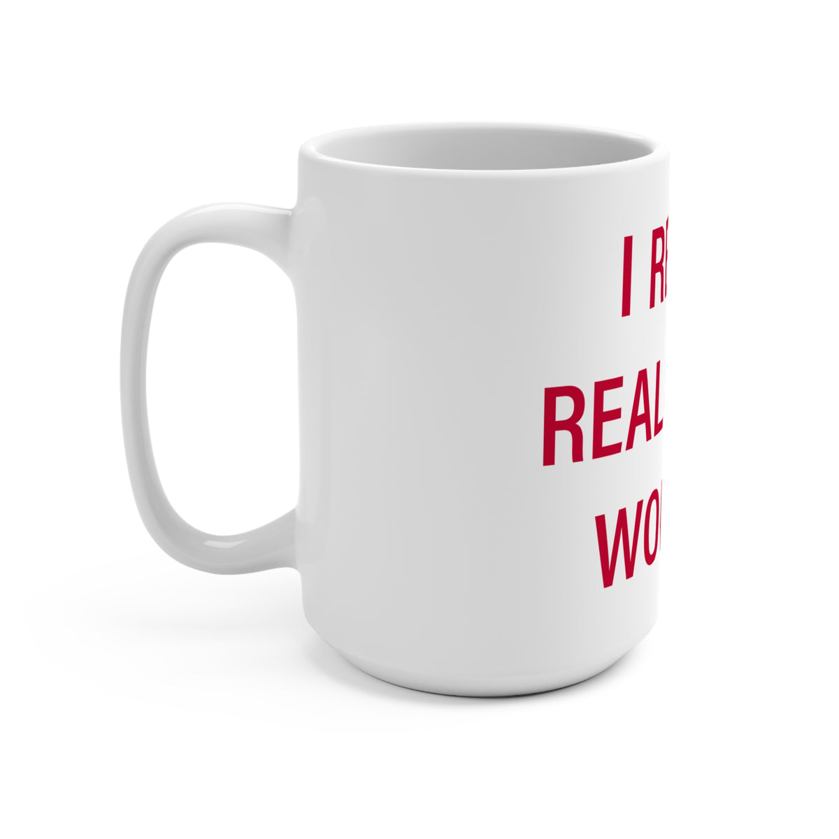 I Really Really Miss Wolcott Mug 15oz