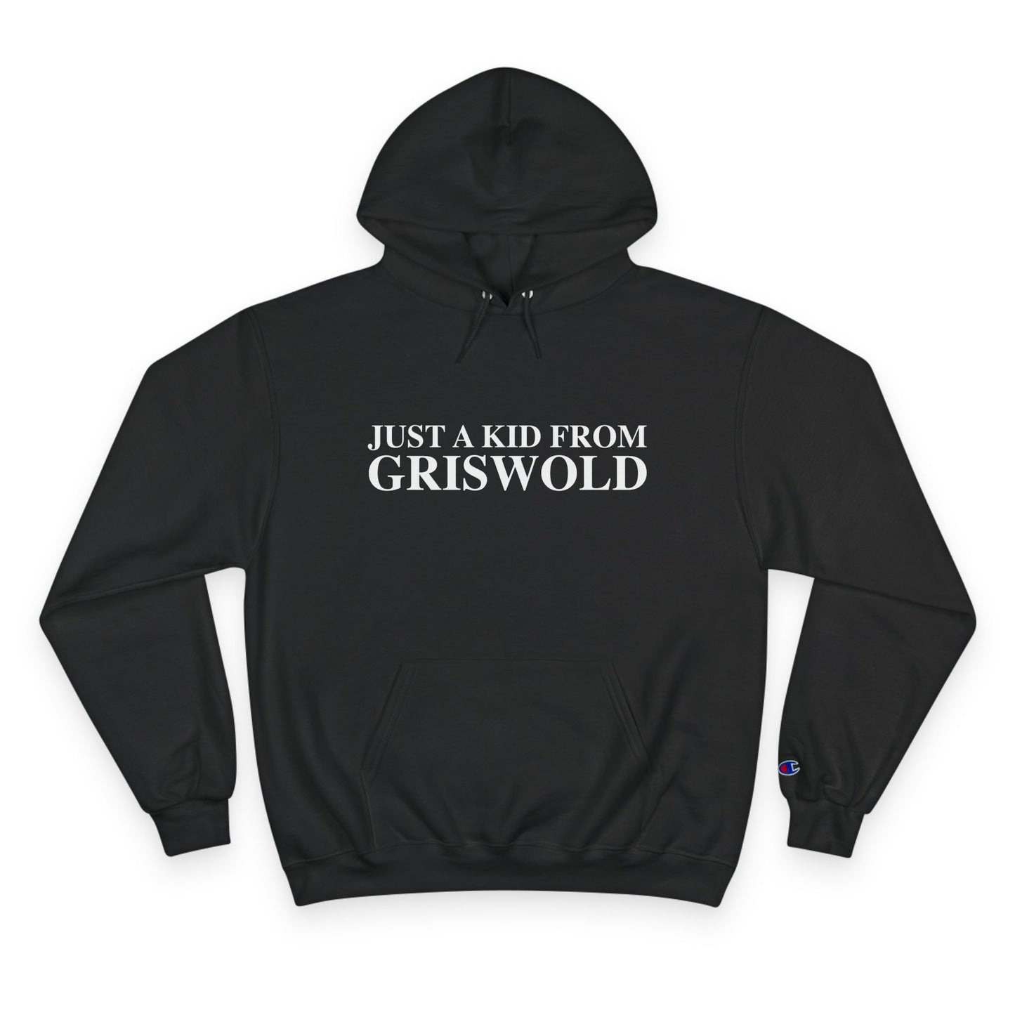 Just a kid from Griswold Champion Hoodie