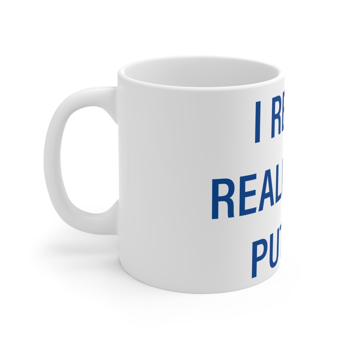 I Really Really Miss Putnam Mug 11oz