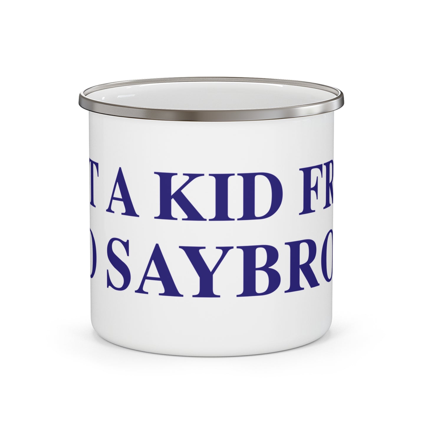 Just a kid from Old Saybrook Enamel Camping Mug