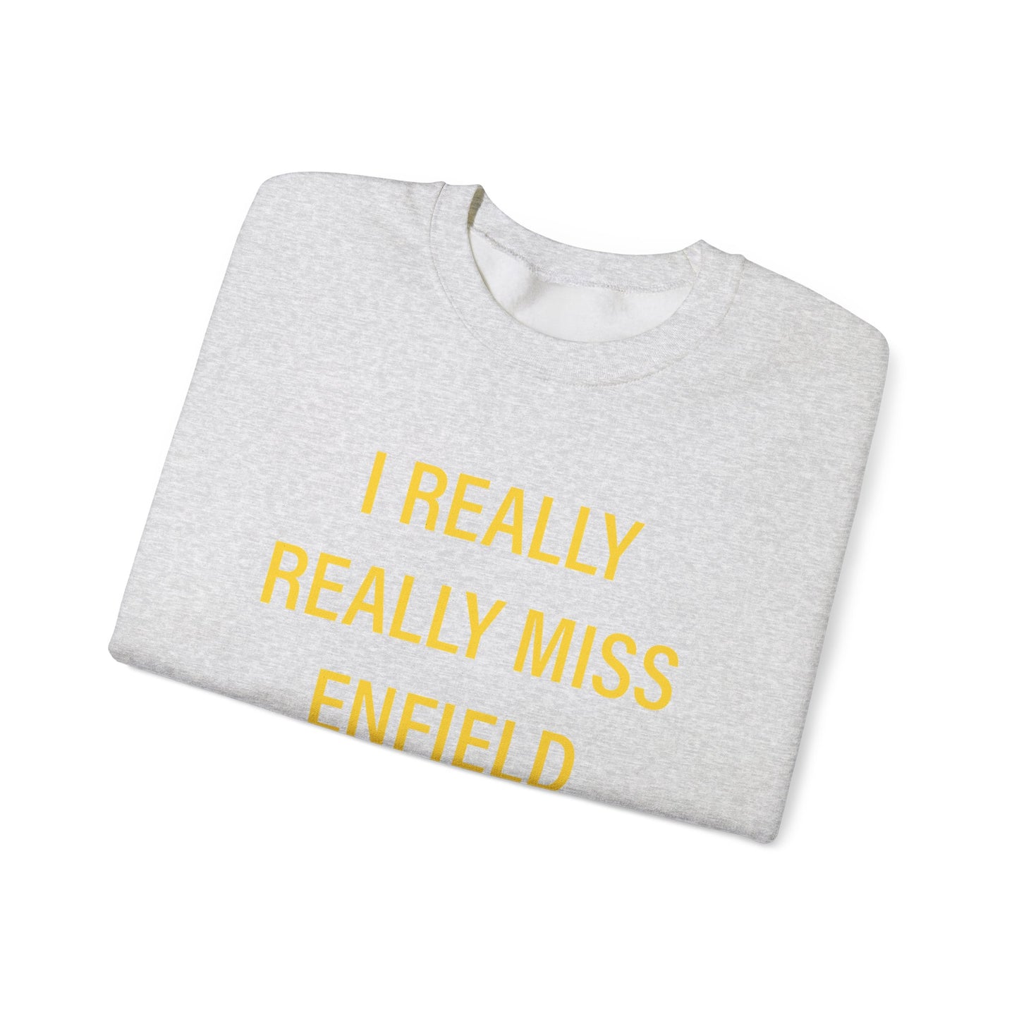 I Really Really Miss Enfield Unisex Heavy Blend™ Crewneck Sweatshirt