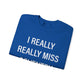 I Really Really Miss Coventry Unisex Heavy Blend™ Crewneck Sweatshirt