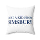 Just a kid from Simsbury Polyester Square Pillow