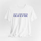Just a kid from Old Lyme Unisex Jersey Short Sleeve T-Shirt