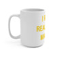 I Really Really Miss Madison Mug 15oz