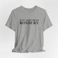 Just a kid from Roxbury Unisex Jersey Short Sleeve T-Shirt
