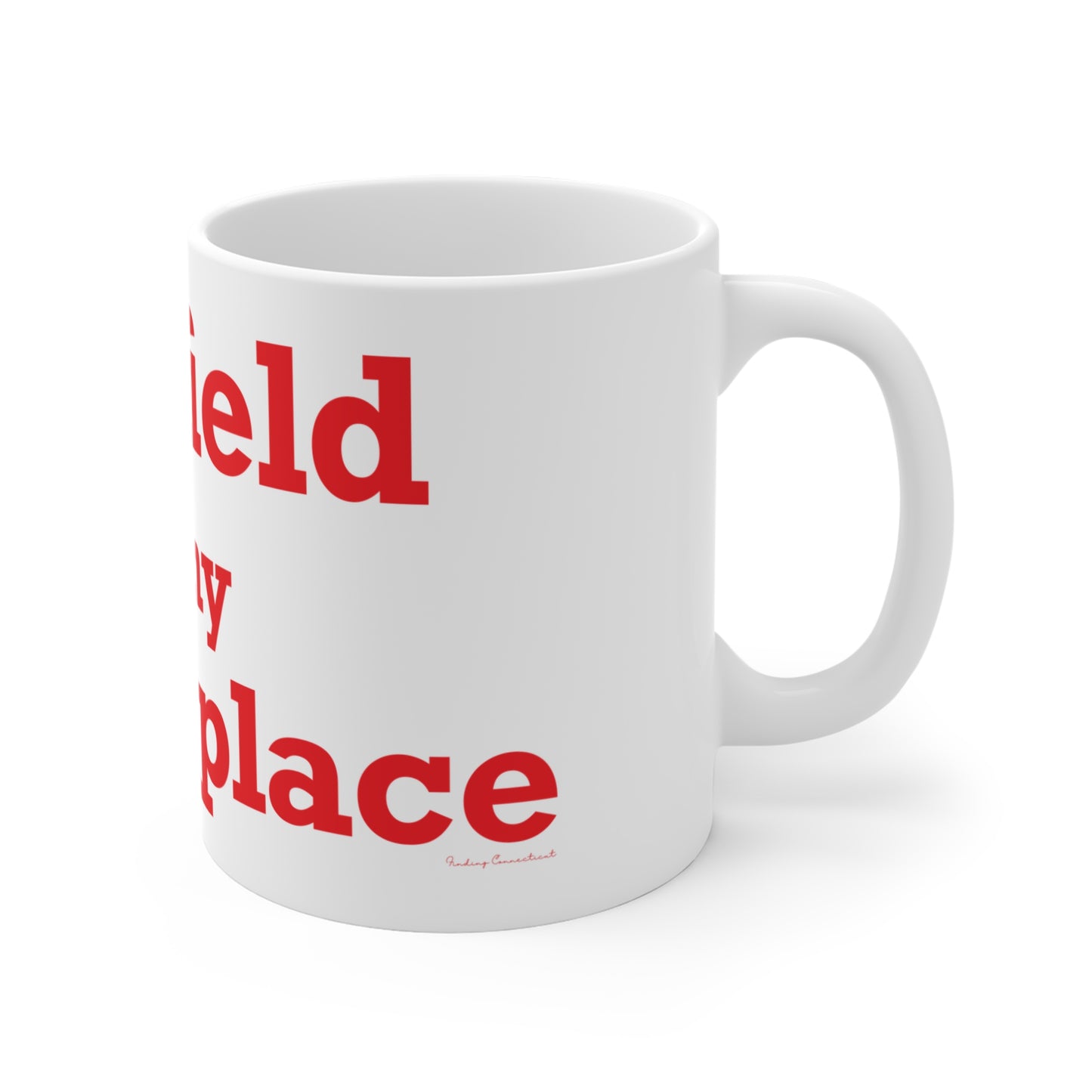 Fairfield Is My Happy Place Mug 11oz