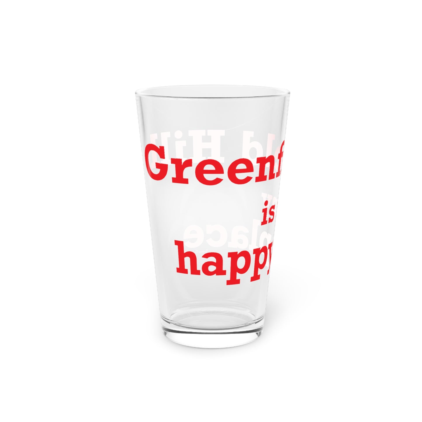 Greenfield Hill is My Happy Place Pint Glass, 16oz