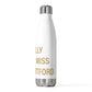 I Really Really Miss East Hartford 20 oz Insulated Bottle