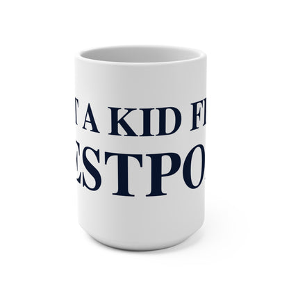 Just a kid from Westport Mug 15oz