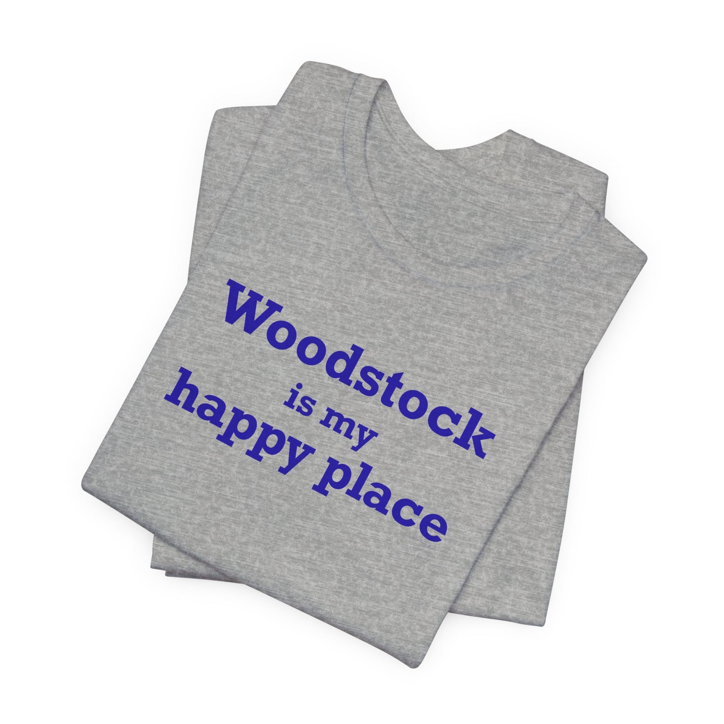 Woodstock is My Happy Place  Unisex Jersey Short Sleeve T-Shirt