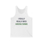 I Really Really Miss Greens Farms Unisex Jersey Tank Top