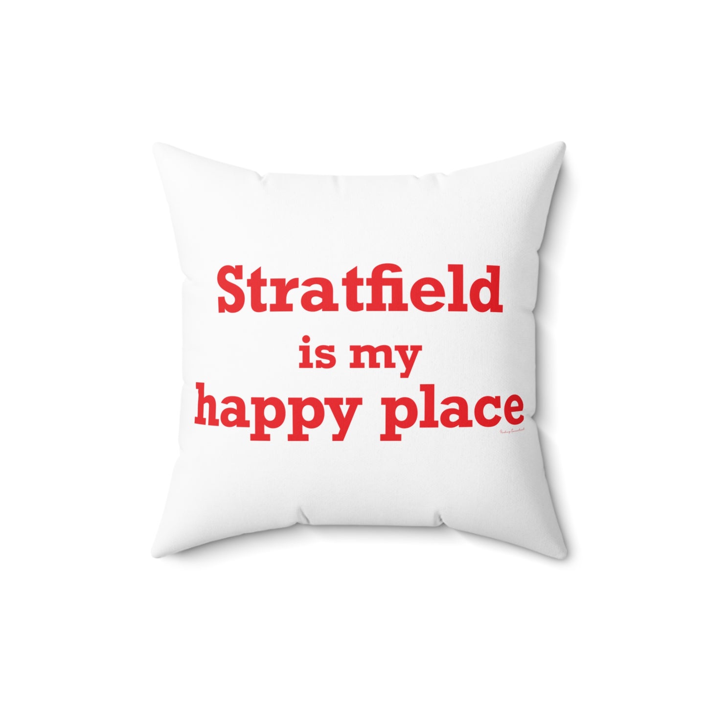 Stratfield Is My Happy Place Spun Polyester Square Pillow