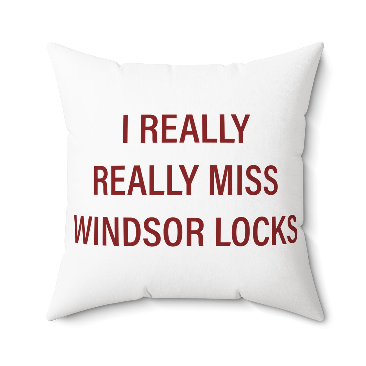 I Really Really Miss Windsor Locks Polyester Square Pillow