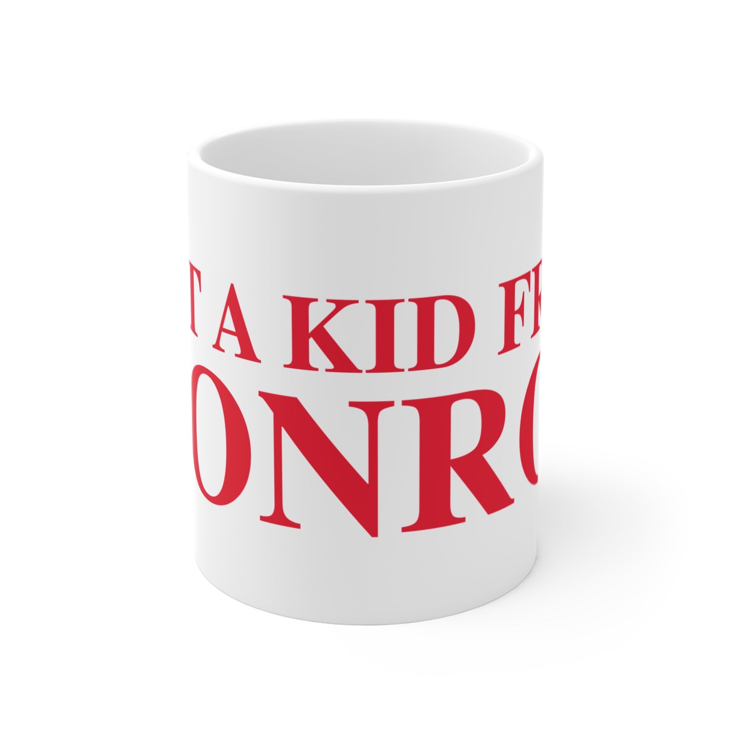 Just a kid from Monroe Mug 11oz