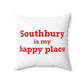 Southbury is My Happy Place Polyester Square Pillow