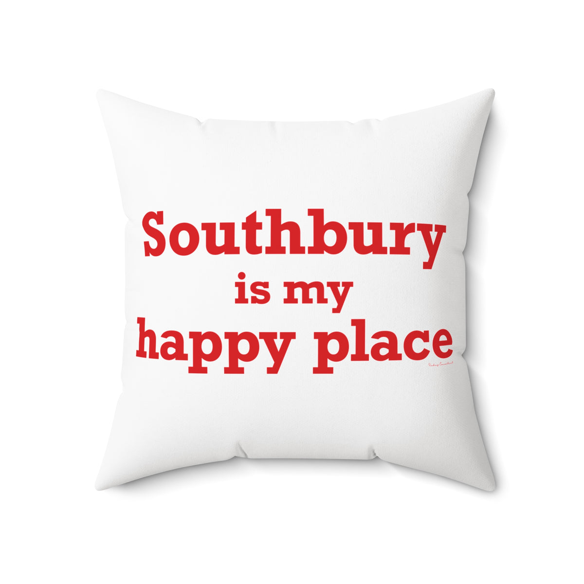 Southbury is My Happy Place Polyester Square Pillow