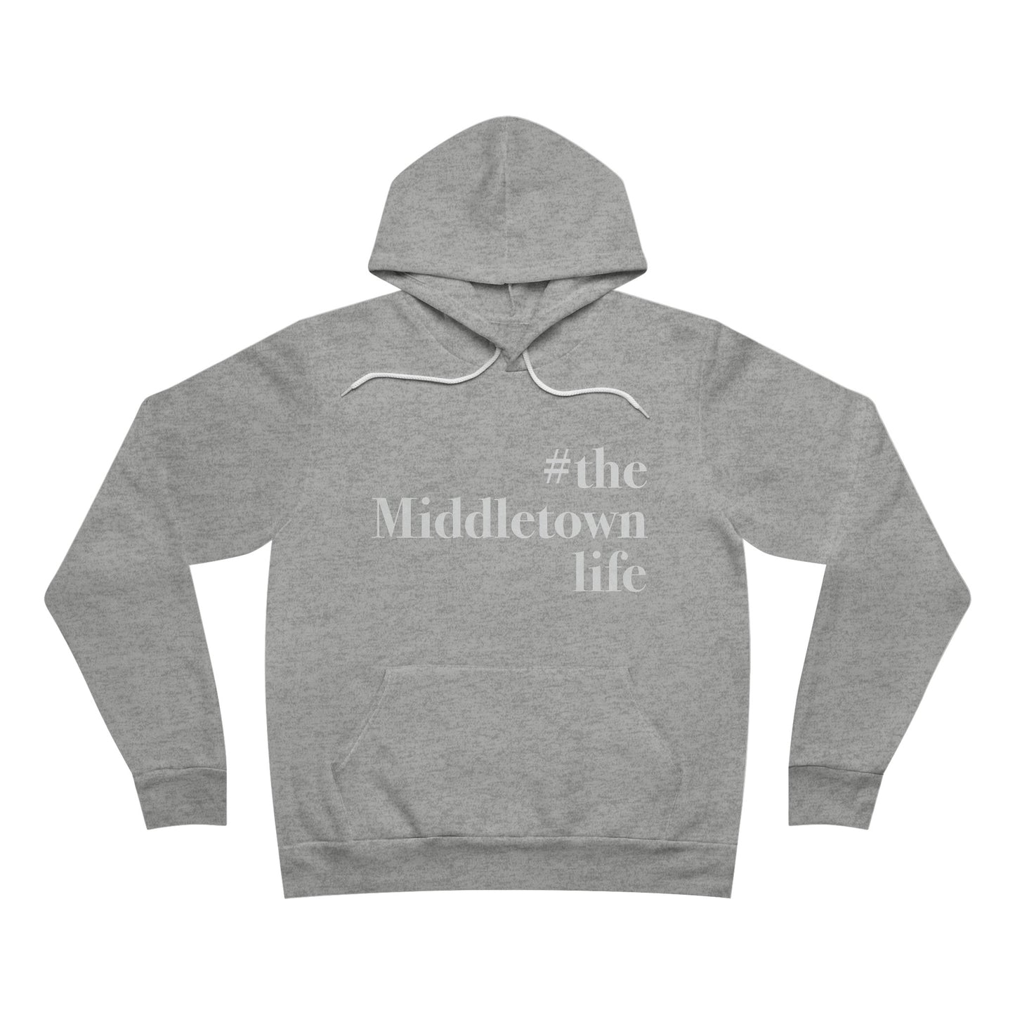 #themiddletownlife Unisex Sponge Fleece Pullover Hoodie