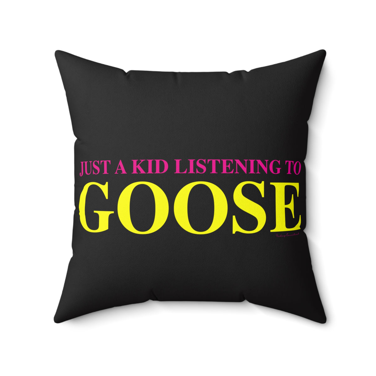 Just a kid listening to Goose - Yellow & Pink Polyester Square Pillow