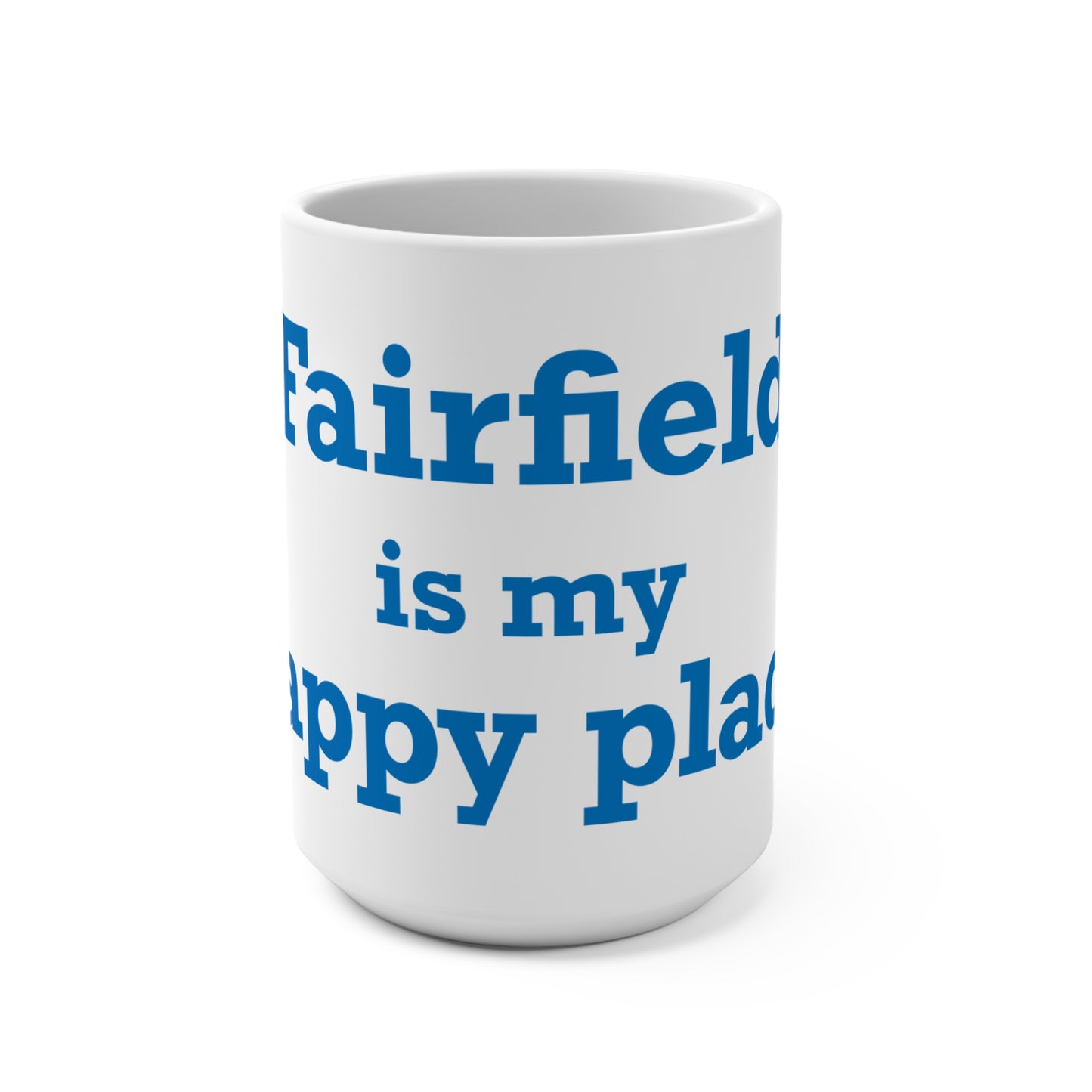 Fairfield Is My Happy Place Mug 15oz