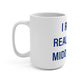 I Really Really Miss Middlefield  Mug 15oz