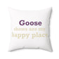 Goose Shows Are My Happy Place - Cream & Purple Polyester Square Pillow