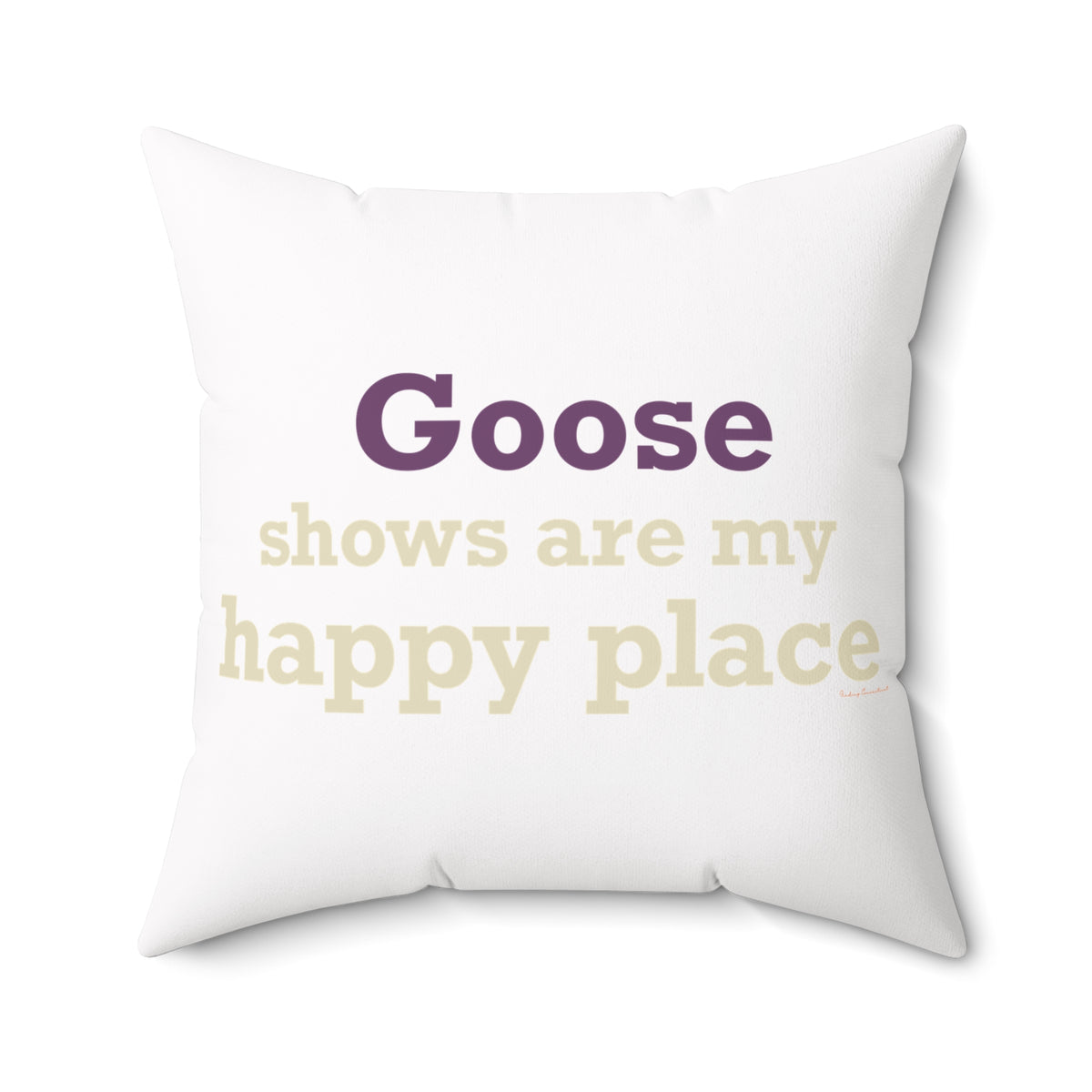 Goose Shows Are My Happy Place - Cream & Purple Polyester Square Pillow