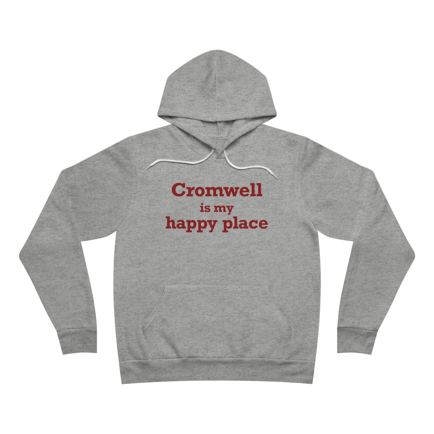 Cromwell is My Happy Place Unisex Sponge Fleece Pullover Hoodie