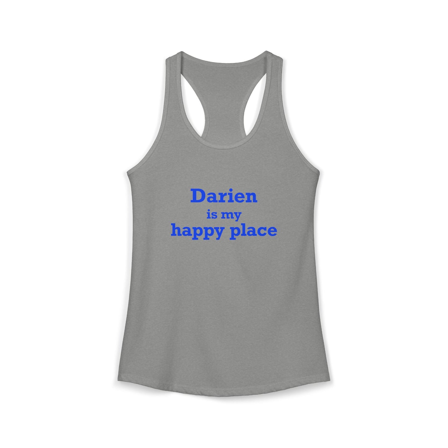 Darien Is My Happy Place Women's Ideal Racerback Tank Top