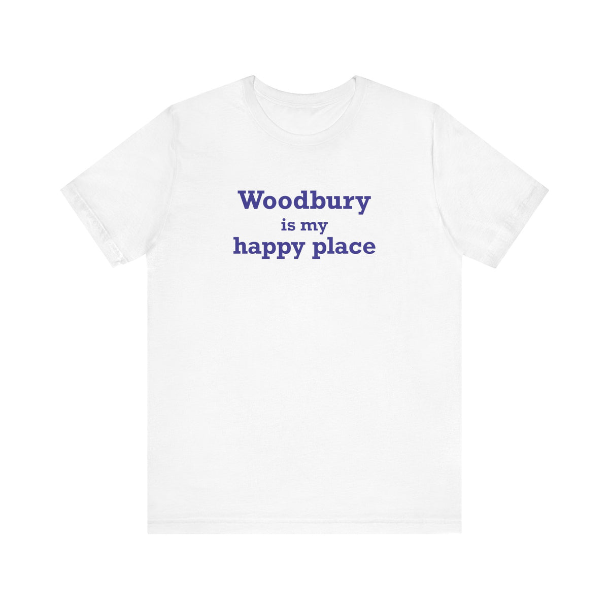 Woodbury is My Happy Place Jersey Short Sleeve T-Shirt