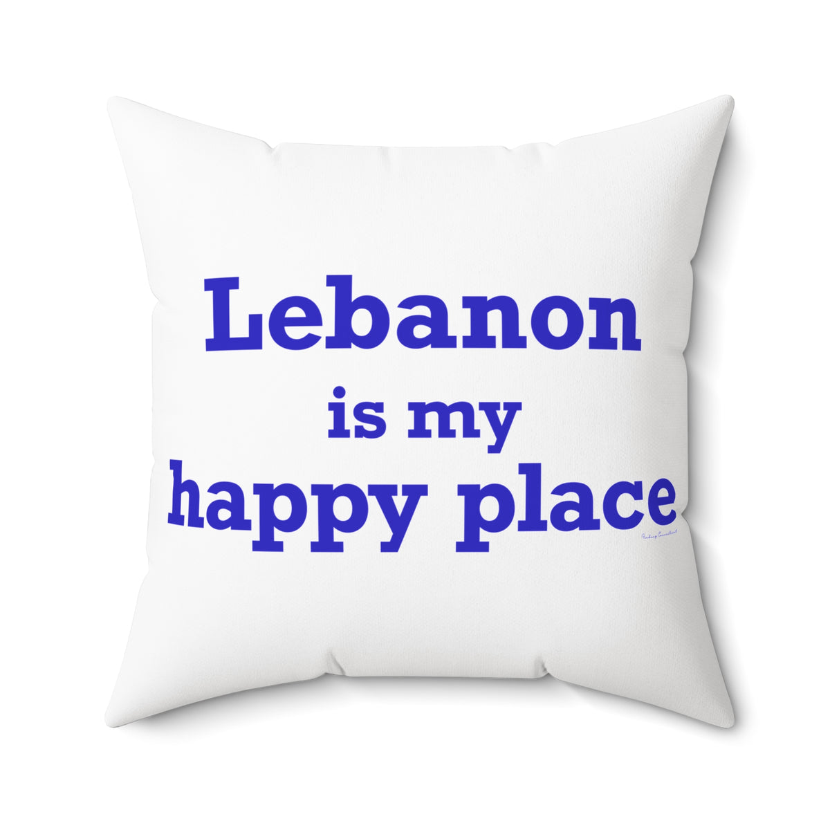 Lebanon is My Happy Place Spun Polyester Square Pillow