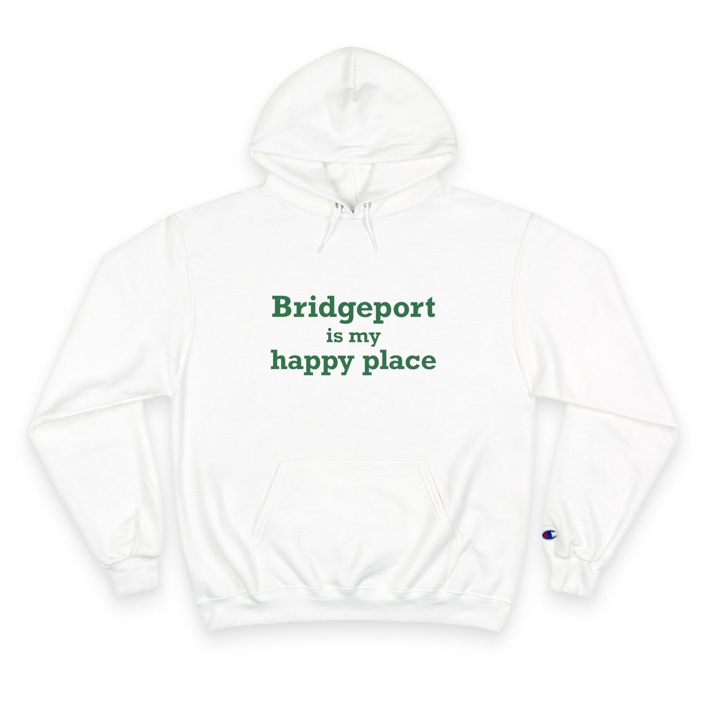 Bridgeport Is My Happy Place Champion Hoodie