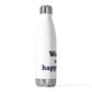 Weston Is My Happy Place 20oz Insulated Bottle