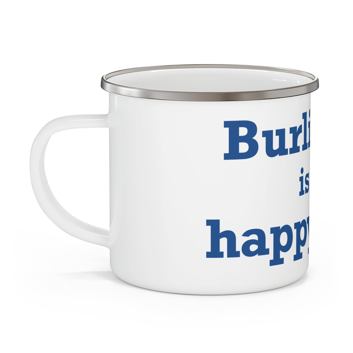 Burlington is My Happy Place Enamel Camping Mug