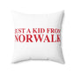 Just a kid from Norwalk Spun Polyester Square Pillow