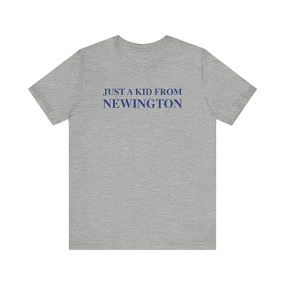 Just a kid from Newington Unisex Jersey Short Sleeve Tee
