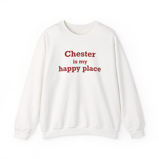 Chester is My Happy Place Unisex Heavy Blend™ Crewneck Sweatshirt