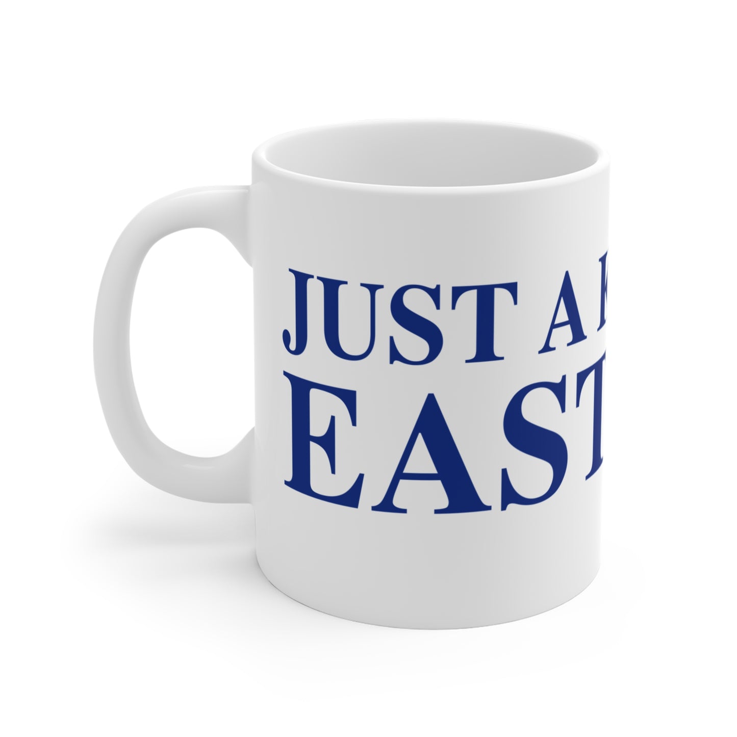 Just a kid from Eastford Mug 11oz