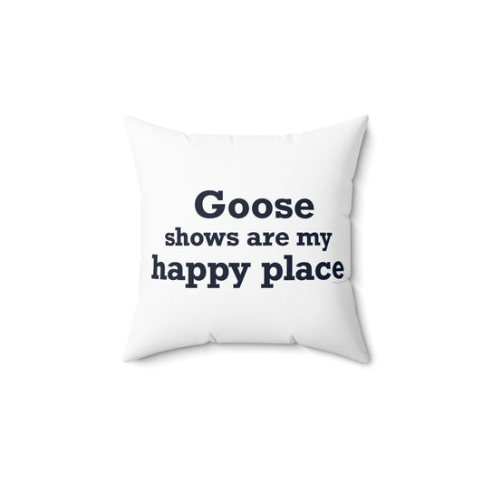 Goose Shows Are My Happy Place - Blue Polyester Square Pillow