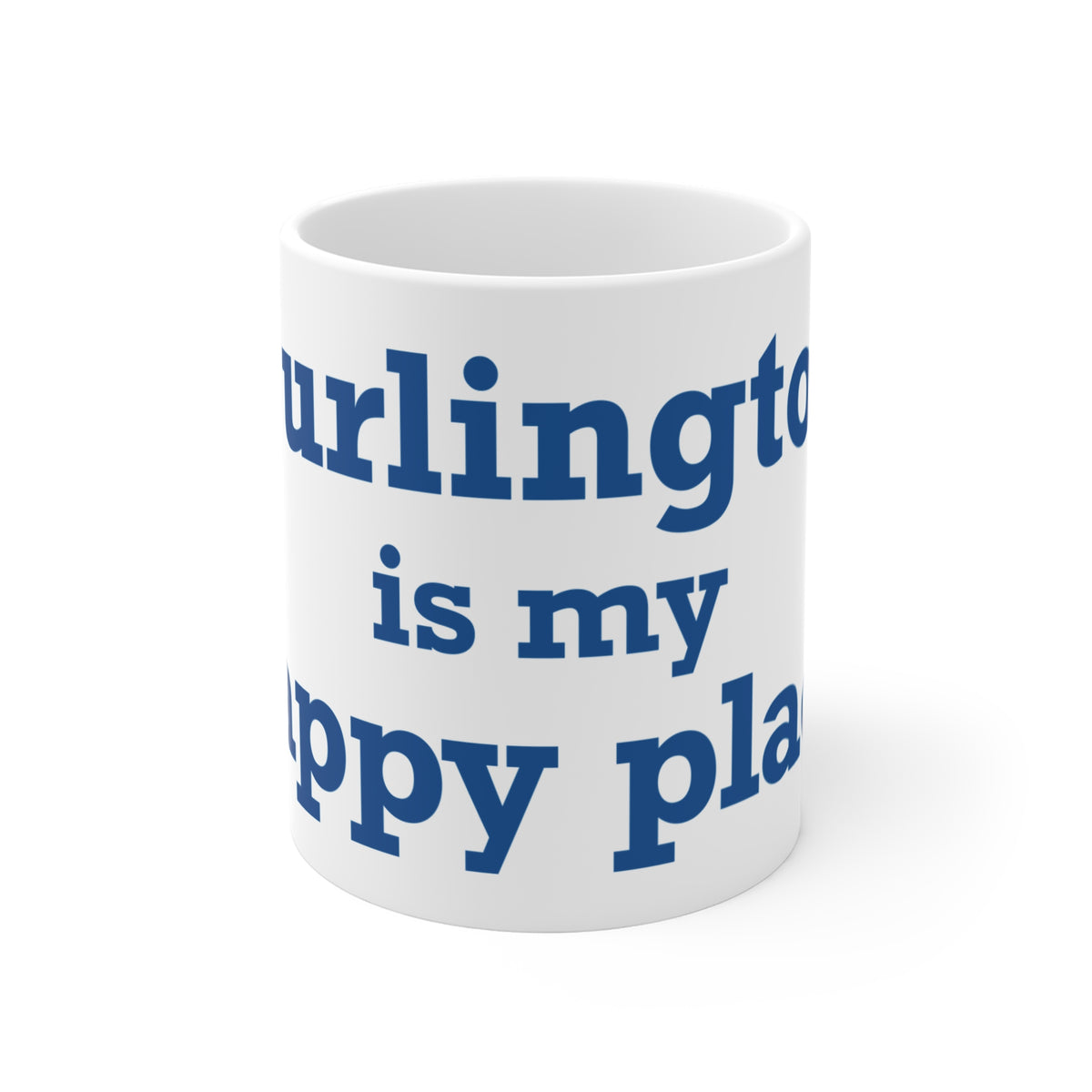 Burlington is My Happy Place Mug 11oz