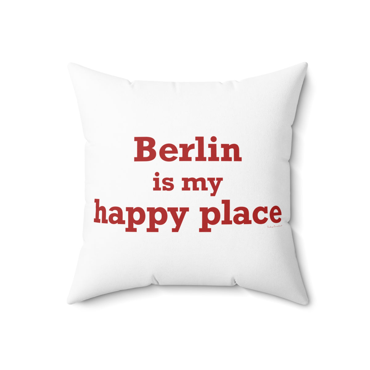Berlin is My Happy Place Polyester Square Pillow