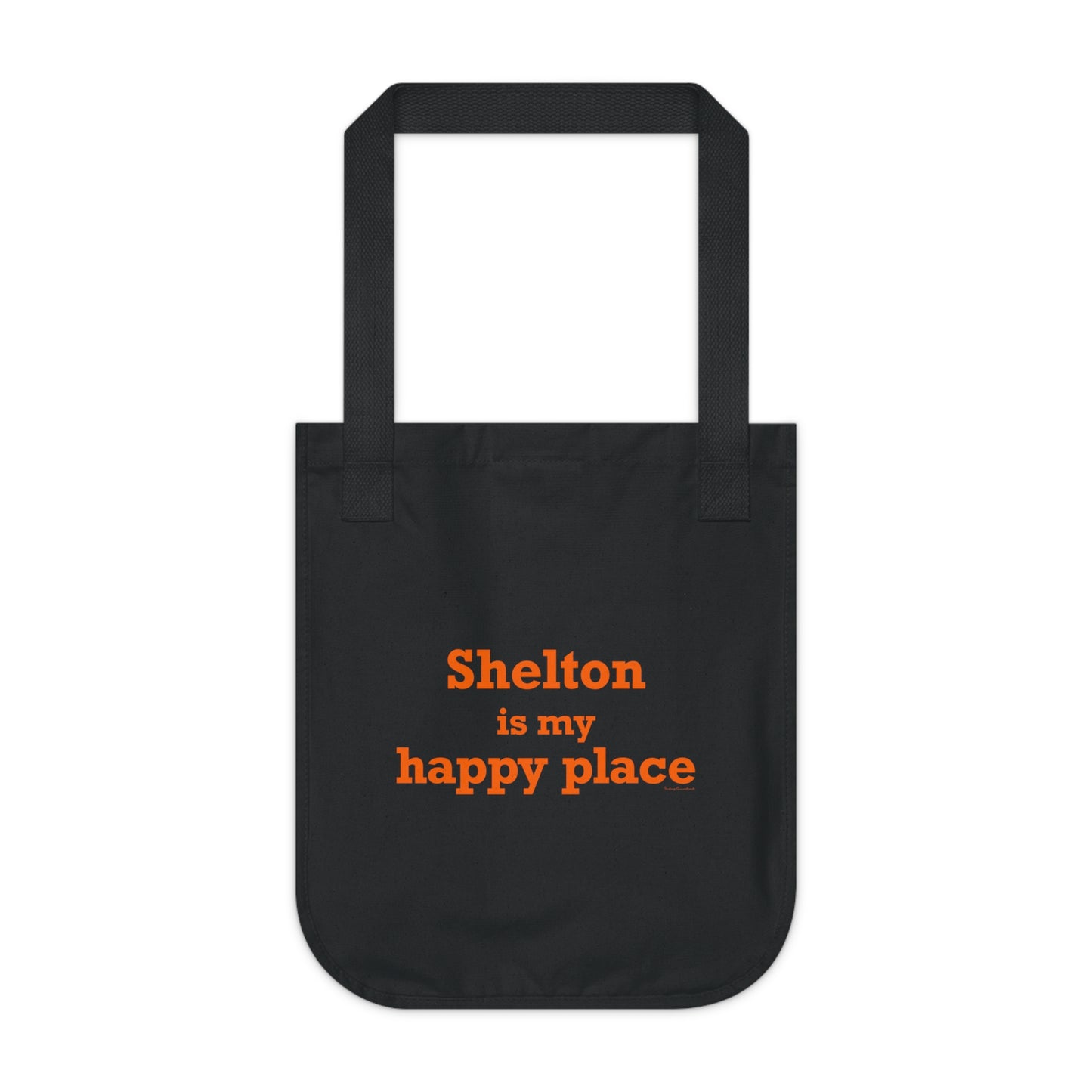 Shelton Is My Happy Place Organic Canvas Tote Bag