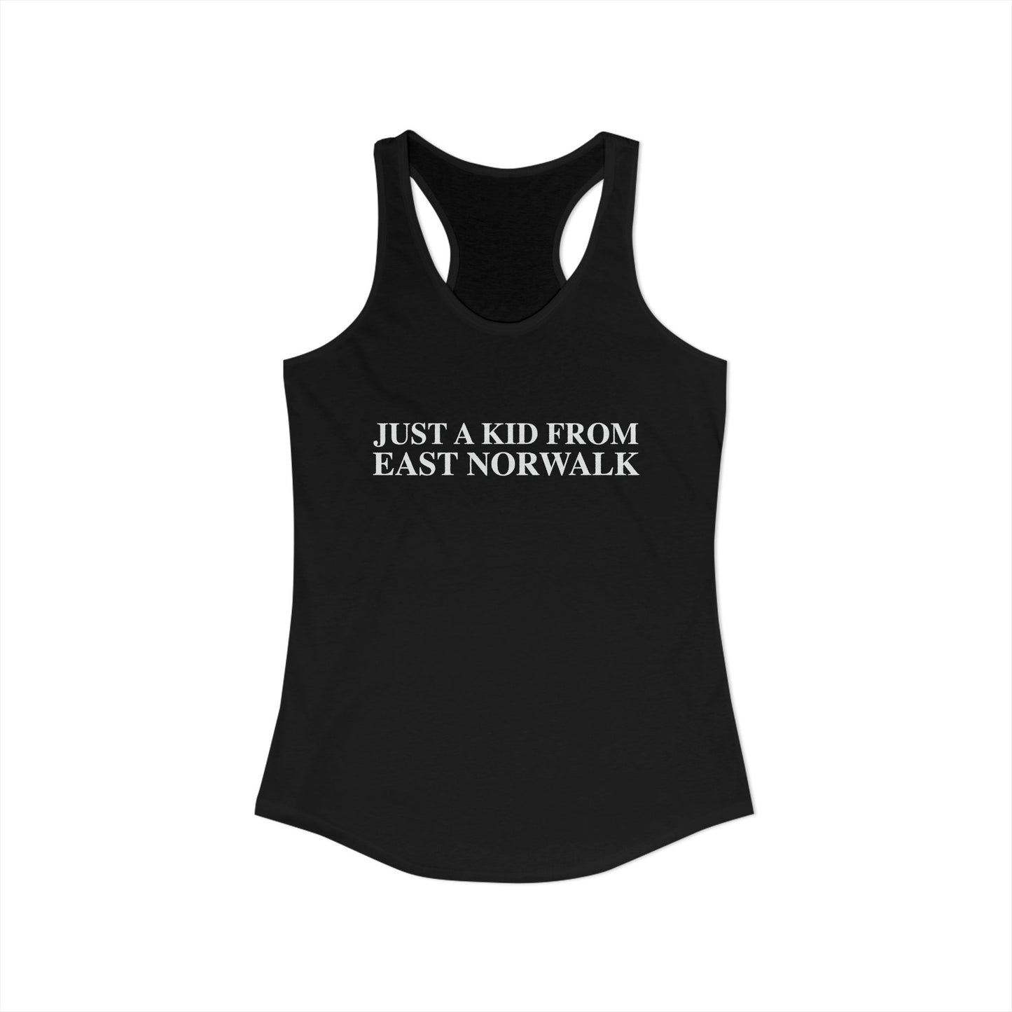 Just a kid from East Norwalk Women's Ideal Racerback Tank Top