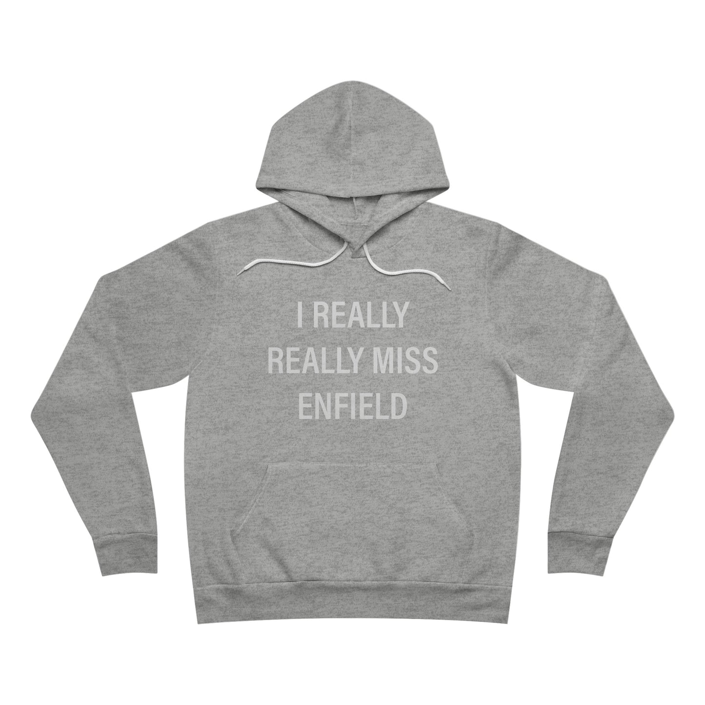 I Really Really Miss Enfield Unisex Sponge Fleece Pullover Hoodie