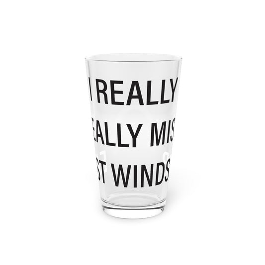 I Really Really Miss East Windsor  Pint Glass, 16oz